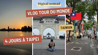 Vlog digital nomad Taïwan : 4 jours à Taipei ! - Tour du monde 