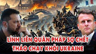 Lính liên quân Pháp sợ chết tháo chạy ở Ukraine: Ông Macron và Zelensky muối mặt nhận chỉ trích