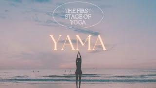 YAMA - the first stage of YOGA