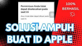 Cara Buat Id Apple Berhasil Terbuat Tanpa Terjadi Permintaan Anda Tidak dapat diseleaikan pada saat