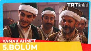 Yamak Ahmet 5. Bölüm @NostaljiTRT