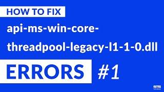 api-ms-win-core-threadpool-legacy-l1-1-0.dll Missing Error on Windows | 2020 | Fix #1