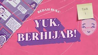 Talk 1 Yuk Berhijab! Kenapa @UmmuAlila Dulu Nggak Berhijab?