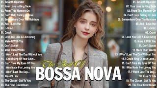 The Best Of Bossa Nova Songs  Playlist Bossa Nova Covers Bossa Nova Cover Songs 2024#bossanova