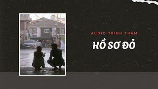 Audio Trinh Thám / Hồ Sơ Đỏ | Trần Thiên Minh