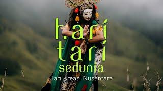 Tari Kreasi Nusantara – Hari Tari Sedunia