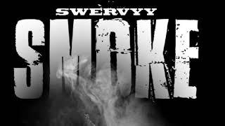 Swervyy-SMOKE (OFFICIAL AUDIO) Prod Jotoven