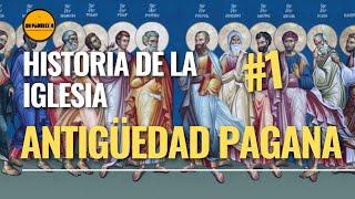 Curso de Teología para Laicos 1 Historia de la Iglesia: Antigüedad Pagana