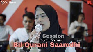 Viraall …BIL QURANI SAAMDHI (Dzuktu Walalan Attakholla) - AI KHODIJAH ( LIVE SESSION )