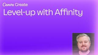 Level Up with Affinity