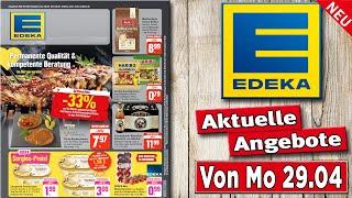 EDEKA Angebote der Woche | Prospekte Angebote DE | Gültig von 29.04.2024