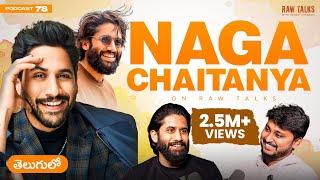 ‼️CHAY on SHOYU | Divorce | Nepotism | Film Career | Raw Talks With VK Telugu Podcast -78