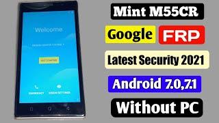 FRP Bypass Mint M55CR Android 7.0,7.1 Google Account Mint frp Delete 2021 NO PC Latest Security 2021