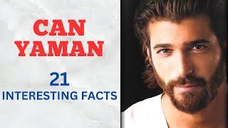 21 Interesting facts about Can Yaman!