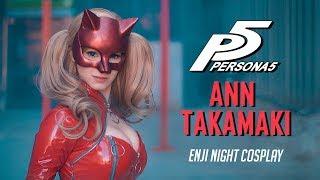 ENJI NIGHT - ANN TAKAMAKI [PERSONA 5] | Cinematic Cosplay