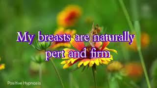 Have beautiful breasts  - Affirmations with subliminal