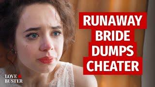 Runaway Bride Dumps Cheater | @LoveBusterShow