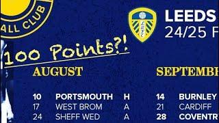 The 24/25 Fixtures are Here! | It Would be a DISASTER if Leeds United Fail to Achieve PROMOTION!