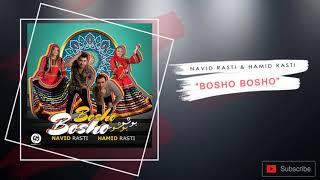 Navid Rasti ft Hamid Rasti -  Bosho Bosho (Official Track)