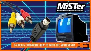 MiSTer FPGA S-Video & Composite How-To