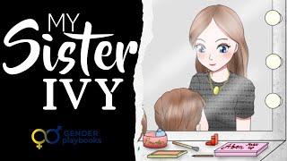 My Sister Ivy | Crossdress Audiobook | Tgstory | Genderbend | GenderPlaybooks | M2F | Feminization