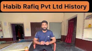 Habib Rafiq Pvt Ltd History