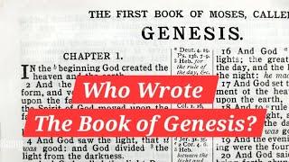 Who Wrote the Book of Genesis? Unveiling the Mystery!