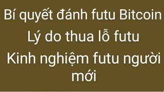 lý do bạn thua lỗ cháy tài khoản futures Bitcoin long short là gì cách đánh futures thành công