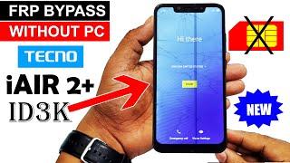 Tecno Camon iAIR 2+ (ID3K) FRP BYPASS (New Easy Method Without PC)