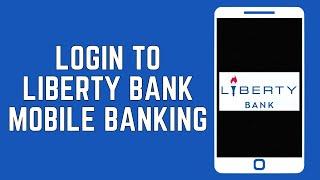 How To Login To Liberty Bank Mobile Banking On iPhone