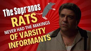Most of The Sopranos Rats Never Had The Makings of Varsity Informants!