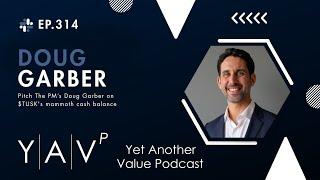 Pitch the PM's Doug Garber on $TUSK's mammoth cash balance