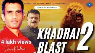 Khadrai Blast-2 by Deep Khadrai