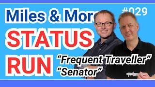 Status Run (Miles & More Frequent Traveller oder Senator)