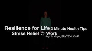 3-Minute Health Tips: Stress Relief @ Work