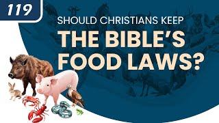 Should Christians Keep the Bible’s Food Laws?