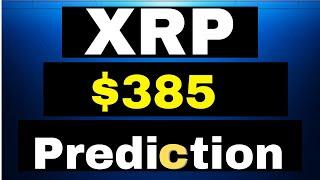 Will It Hit $385? - XRP Price Prediction