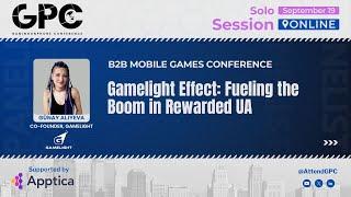 Gamelight Effect: Fueling the Boom in Rewarded UA | GPC Online 2024 - 2nd Edition