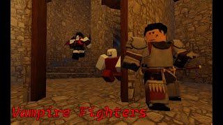 Combat warriors with Vampires?! (vampire Fighters)