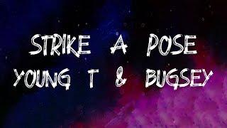 Young T & Bugsey - Strike a Pose (feat. Aitch) (Lyrics)