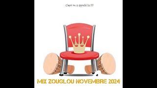 MIX ZOUGLOU NOVEMBRE 2024 BY HERMANN PREMIER 0748018810