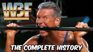 The Rise and Fall of the WBF - The COMPLETE History (Wrestling + Bodybuilding)