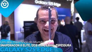 Galaxy S25 Edge! The THINEST Smartphone in the World! And It's Arrived in Brazil!