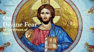  On Fear of God - St. Dorotheos of Gaza