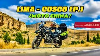 VIAJE a CUSCO desde LIMA en una MOTO CHINA! ️ - CAP. 1: AYACUCHO