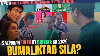 KALYE SURVEY SA RIVERBANKS MARIKINA | DUTERTE VS TULFO VS ROBREDO VS ROMUALDEZ FOR PRESIDENT 2028