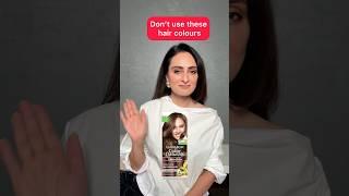 Don’t use these hair colours 