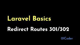 Laravel Basics - Redirect Routes with 301, 302