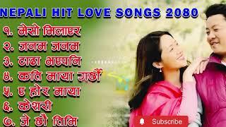 Best Nepali Songs 2080New Nepali hit songs || Nepali Travellingbest Songs || jukebox Nepali