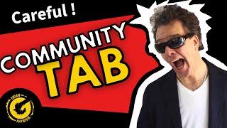 YouTube Community Tab - Helpful or Hurtful?